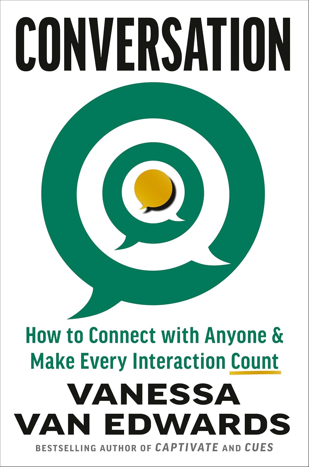 Conversation: How to Connect with Anyone & Make Every Interaction Count